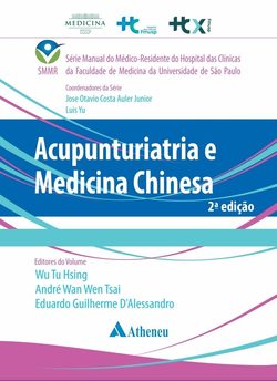 Capa: Acupunturiatria e Medicina Chinesa, 2ª edição, Série Manual do Médico-Residente do HCFMUSP