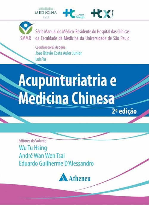 Capa: Acupunturiatria e Medicina Chinesa, 2ª edição, Série Manual do Médico-Residente do HCFMUSP