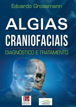 Capa: Algias Craniofaciais, Diagnóstico e Tratamento