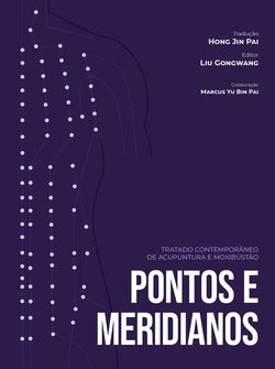 Capa: Tratado Contemporâneo de Acupuntura e Moxibustão, Pontos e Meridianos